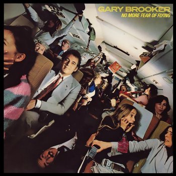 Gary Brooker (No More) Fear Of Flying