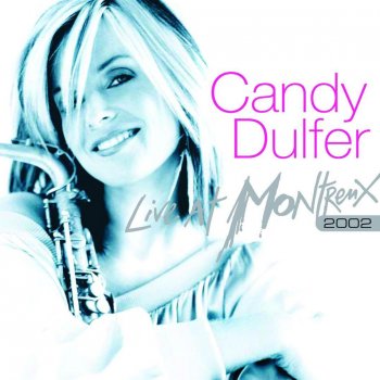 Candy Dulfer Longin' for the Funk