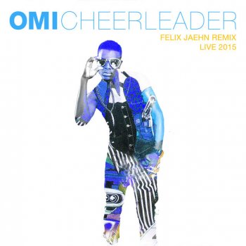 Omi Cheerleader (Felix Jaehn Remix) (Live 2015)