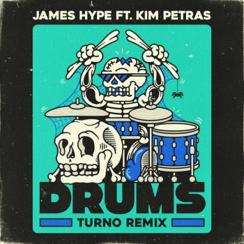 James Hype feat. Turno & Kim Petras Drums (Feat. Kim Petras) - Turno Remix