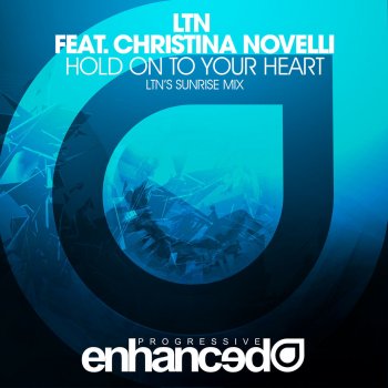 LTN feat. Christina Novelli Hold On to Your Heart (LTN's Sunrise Mix)