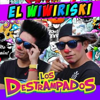 Los Destrampados El Wiwiriski