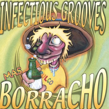 Infectious Grooves Good For Nothing