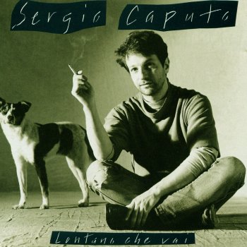 Sergio Caputo Dammi Un Po' Di Piu'