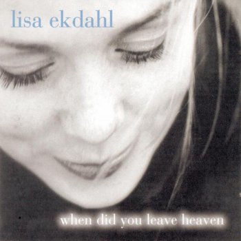 Lisa Ekdahl Blame It On My Youth