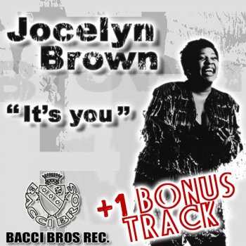 Jocelyn Brown That's just me