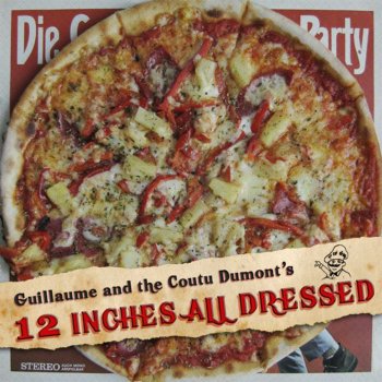 Исполнитель Guillaume & The Coutu Dumonts, альбом 12 Inches All Dressed