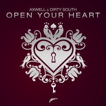 Axwell feat. Dirty South & Rudy Open Your Heart - Instrumental