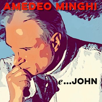 Amedeo Minghi e ...John