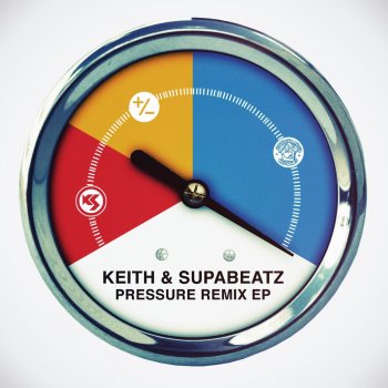 Исполнитель Keith, Supabeatz, альбом Pressure (Remixes)
