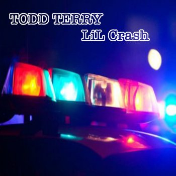 Todd Terry LiL Crash (Tee's Crash Mix)