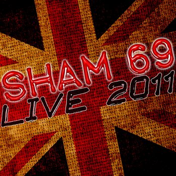 Sham 69 That's Life (Live)