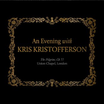 Kris Kristofferson The Pilgrim Ch 33 - Live