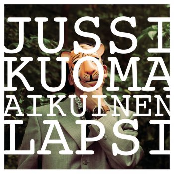 Jussi Kuoma Aikuinen lapsi