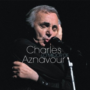 Charles Aznavour Debes Saber