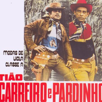 Tião Carreiro & Pardinho Boiada Cuiabana