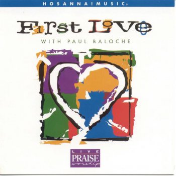 Paul Baloche feat. Integrity's Hosanna! Music Open The Eyes Of My Heart - Live