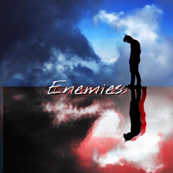 信 Enemies