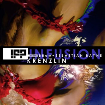 Krenzlin Infusion - Sebastian Bayne Remix