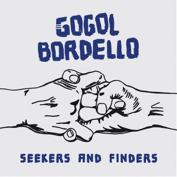 Gogol Bordello Saboteur Blues