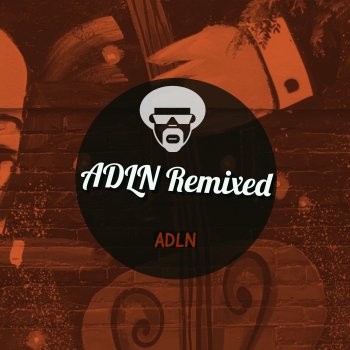 Исполнитель Adln, альбом ADLN Remixed