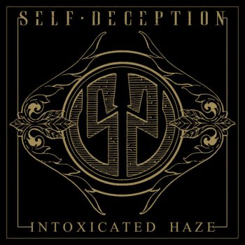 Self Deception Intoxicated Haze