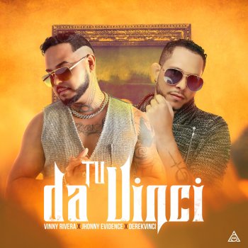 Vinny Rivera feat. Jhonny Evidence & DerekVinci Tu da Vinci