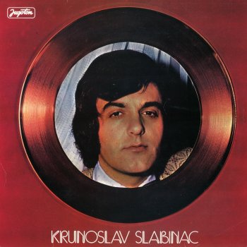 Krunoslav-Kićo Slabinac Zbog Jedne Divne Crne Žene