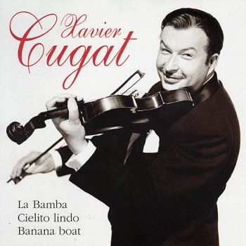 Xavier Cugat Qué Lindas las Mexicanas