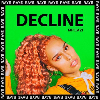 RAYE feat. Mr Eazi Decline