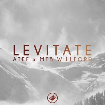 Atef Levitate (with MTB Willford)