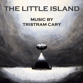 Исполнитель Tristram Cary, альбом The Little Island (Original Soundtrack Recording)