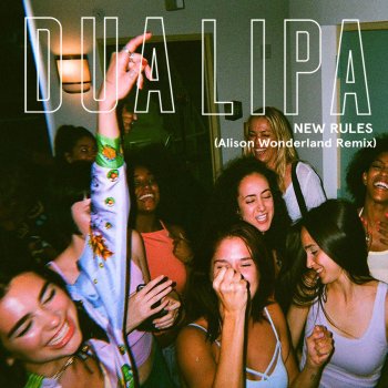 Dua Lipa New Rules (Alison Wonderland Remix)