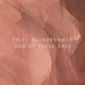 Fritz Kalkbrenner One of These Days (Radio Edit)