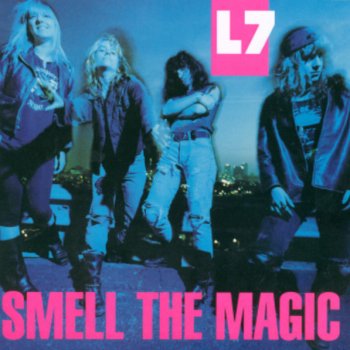 L7 'Till the Wheels Fall Off