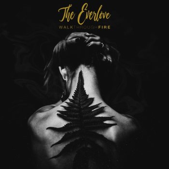 The EverLove Walk Through Fire