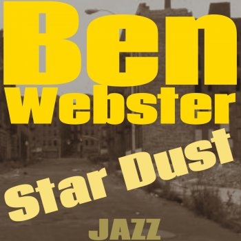 Ben Webster How High the Moon (Remastered)