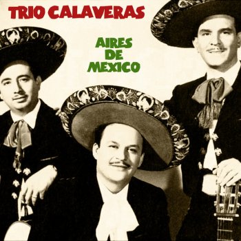 Trío Calaveras Solo Dios - Remastered