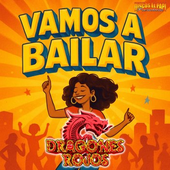 Исполнитель Dragones Rojos, альбом Vamos a Bailar