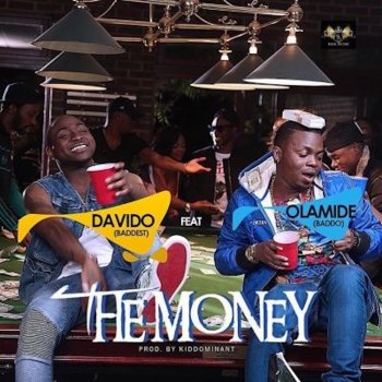 Davido feat. Olamide The Money (feat. Olamide)