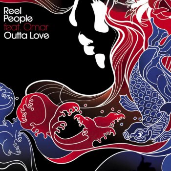 Reel People feat. Omar & IG Culture Outta Love - IG Culture InterOutta Dub