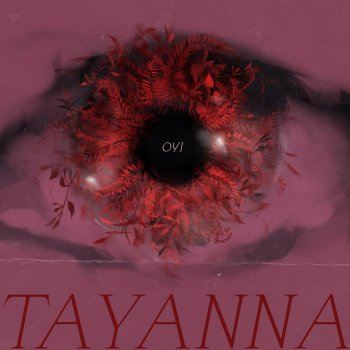 TAYANNA Очi