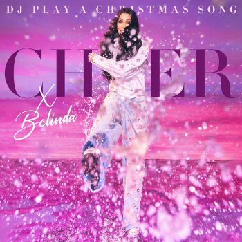 Cher feat. Belinda DJ Play A Christmas Song