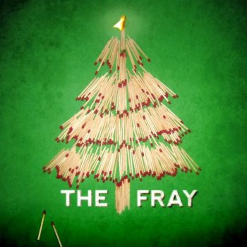 The Fray Oh Come All Ye Faithful