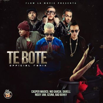 Nio García, Casper Mágico & Bad Bunny Te Boté (feat. Darell, Ozuna & Nicky Jam) [Remix]