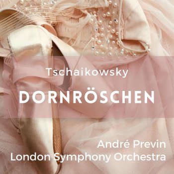 London Symphony Orchestra The Sleeping Beauty, Op. 66, Act II "The Vision", Scene 2: No. 25a, Pas de quatre. Adagio