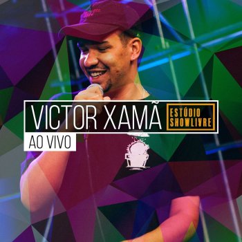 Victor Xamã feat. Showlivre Desenfreado & Tranquilo - Ao Vivo