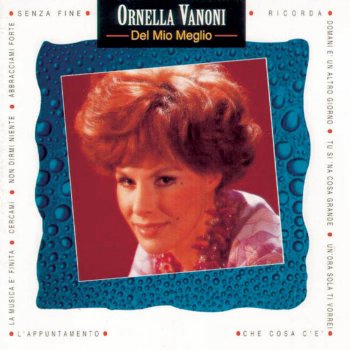 Ornella Vanoni Abbracciami forte