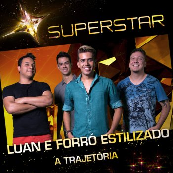 Luan Forró Estilizado Pot-Pourri: Disparada / Rindo À Toa (Superstar)