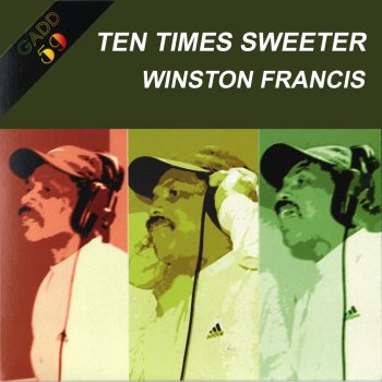 WINSTON FRANCIS Ten Times Sweeter